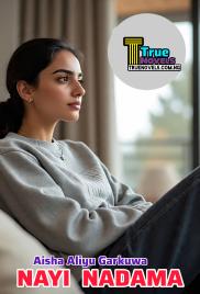 NAYI NADAMA Complete Hausa Books By Aisha Ali Garkuwa True Novels.pdf