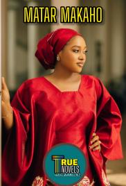 Matar Makaho Compelet Book by Rukayya Ibrahim Lawal.doc