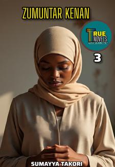 Zumuntar kenan Book 3 Hausa Novels by Takori.txt