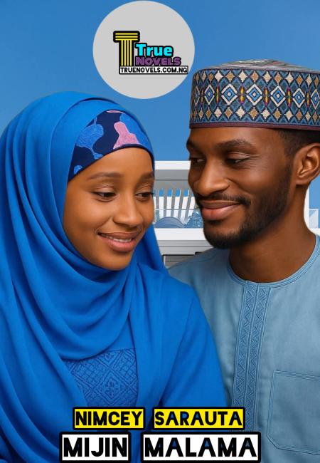 MIJIN MALAMA COMPLETE by Nimcy Suleiman Sarauta.pdf