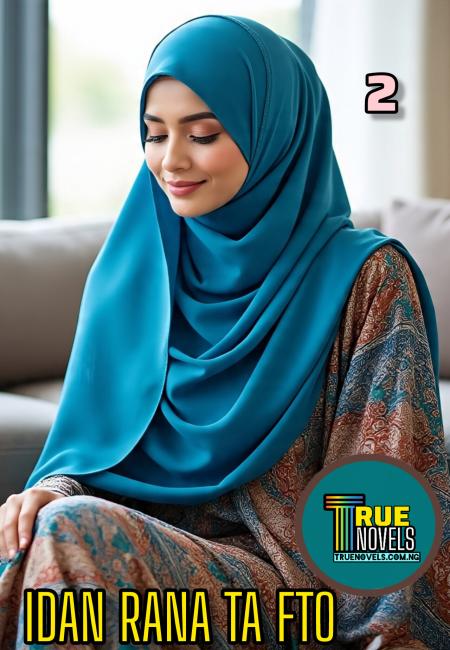 Idan Rana Ta Fito 2 Complete By Halima Abdullahi Mashi.docx